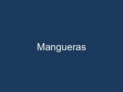 Mangueras